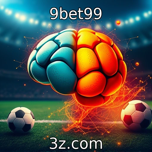 9bet99 Apostas esportivas: análise minuciosa que pode mudar seu jogo